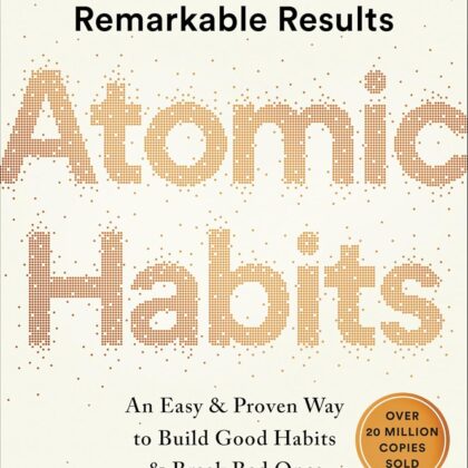 atomic habits an easy & proven way to build good habits & break bad ones