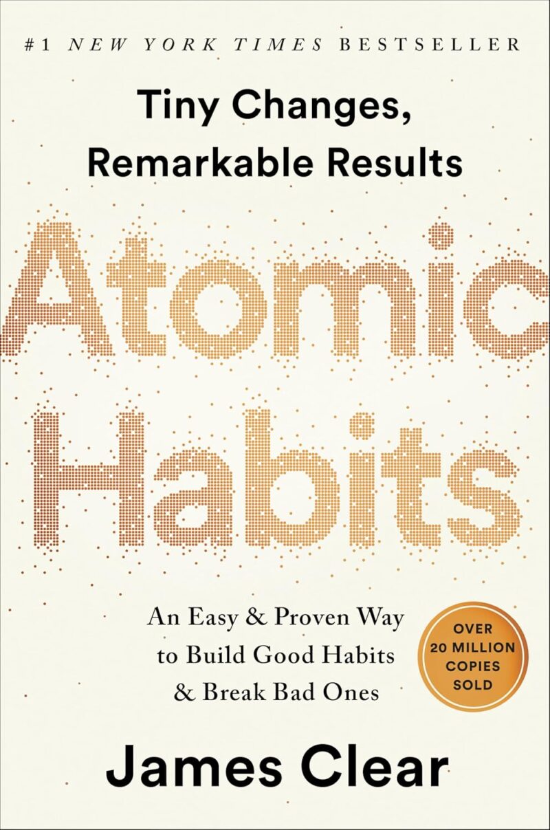 atomic habits an easy & proven way to build good habits & break bad ones
